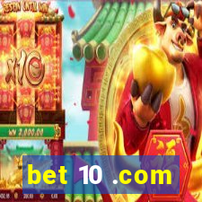 bet 10 .com